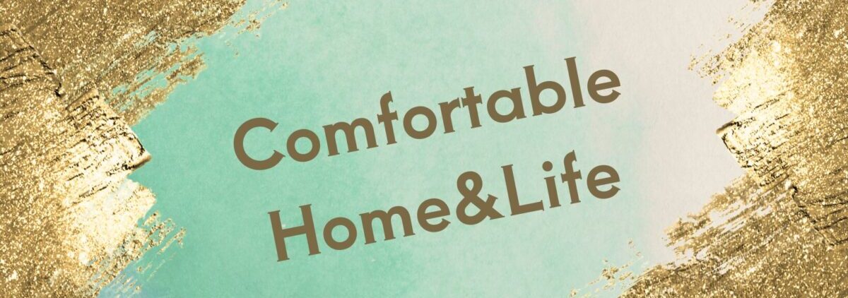 Comfortable Home&Life